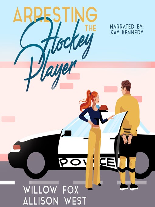 Title details for Arresting the Hockey Player by Willow Fox - Available